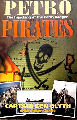 Petro-Pirates: The Hijacking of the Petro Ranger.