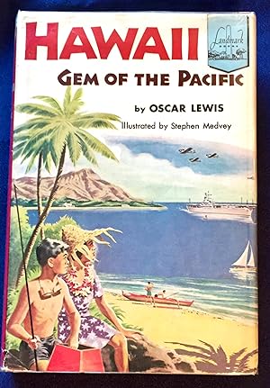 HAWAII; by Oscar Lewis / Illustrated by Stephen Medvey