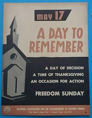 May 17. A Day to Remember. A Day of Decision. A Time of Thanksgiving. A Day of Action. Freedom Su...