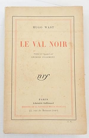Le Val noir (Valle negro). Traduit de l'espagnol par Georges Pillement.