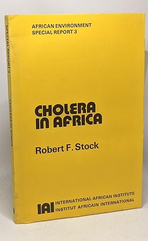Cholera in Africa: Diffusion of the Disease 1970-75 with Particular Emphasis on West Africa