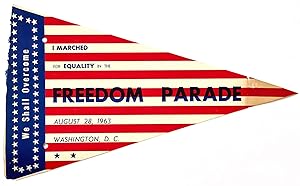 We Shall Overcome. I Marched for Equality in the Freedom Parade / August 28, 1963 / Washington, D...