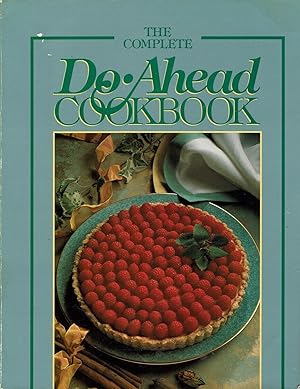 The Complete Do-Ahead Cookbook