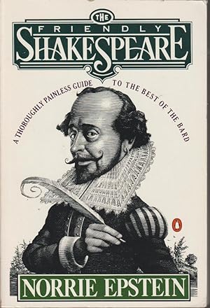 The Friendly Shakespeare: A Thoroughly Painless Guide to the Best of The Bard