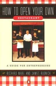 How to Open Your Own Restaurant: a Guide for Entrepreneurs