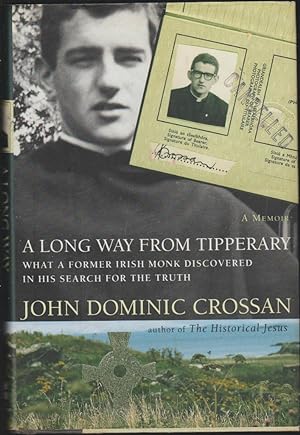 A Long Way From Tipperary: What an Irish Monk Discoveredd in His Search for the Truth