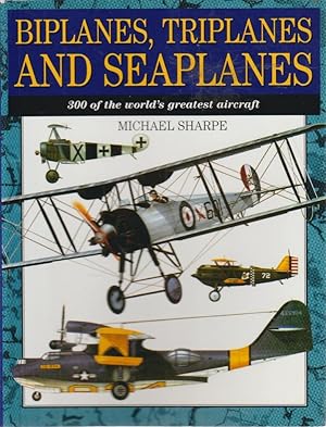 Biplanes, Triplanes and Seaplanes