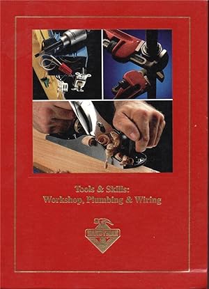 Tools & Skills: Workshop, Plumbing & Wiring