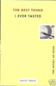 The Best Thing I Ever Tasted: the Secret of Food