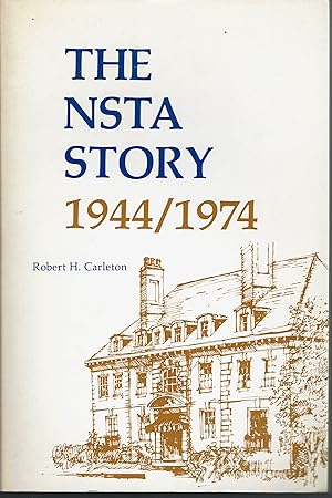 The NSTA Story 1944-1974