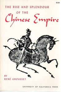 The Rise and Splendour of the Chinese Empire