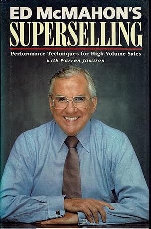 Ed McMahon's Superselling: Performance Techniques for High-Volume Sales