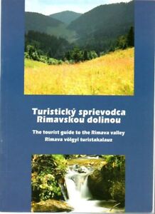 Turisticky Sprievodca Rimavskou Dolinou/ Tourist Guide to the Rimava Valley
