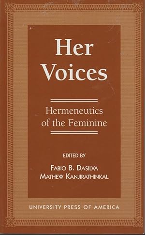 Her Voices: Hermeneutics of the Feminine