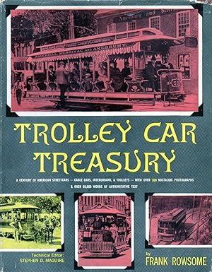 Trolley Car Treasury: A Century of American Streetcars--Cable Cars, Interurgans, and Trolleys