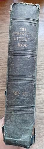 The Christian Witness and Church Members' Magazine: Vol 7: 1850