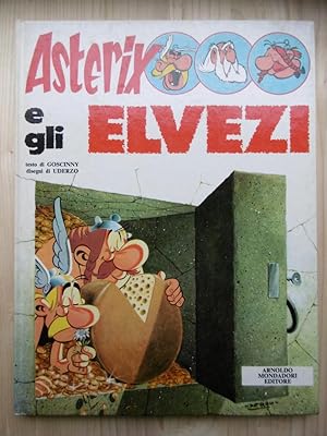 Aventure de Asterix: La e gli Elvezi. (testo di Goscinny. Disegni di Uderzo, traduzione di Lucian...