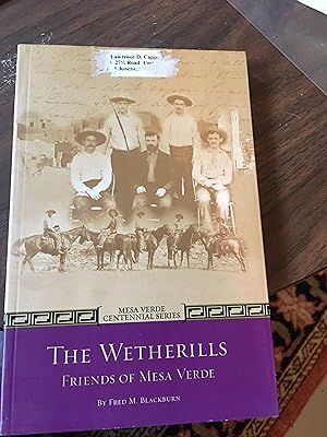 Signed. The Wetherills Friends of Mesa Verde (Mesa Verde Centennial)