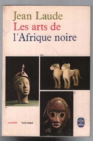 Les arts de l' Afrique noire