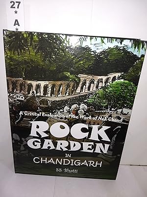 Rock Garden in Chandigarh : A Critical Evaluation of the Work of NEK Chand