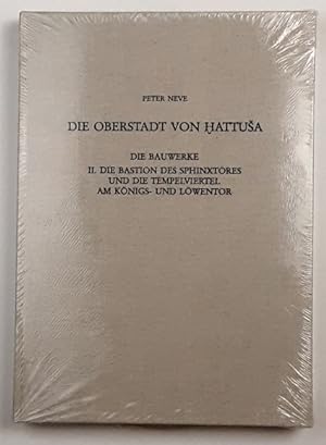 Die Oberstadt von Hattusa. / Bd.2 - Die Bastion des Sphinxtores und die Tempelviertel am Königs- ...