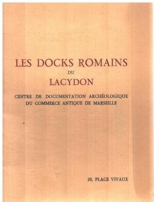 Les docks romains du lacydon