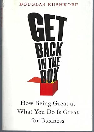 Get Back in the Box How Being Great At What You Do is Great for Business