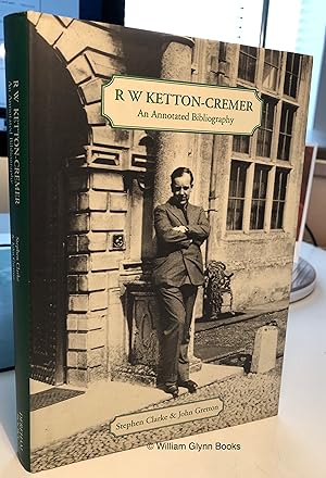 R W Ketton-Cremer. An Annotated Bibliography