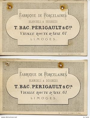 LIMOGES LOT DE 2 CARTES COMMERCIALES FABRIQUE DE PORCELAINE T.BAC PERIGAULT 1884