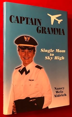 Captain Gramma: Single Mom to Sky High (SIGNED 1ST)