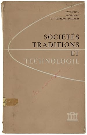 SOCIETES TRADITIONS ET TECHNOLOGIE. Comptes rendues d'enquetes dirigées par Margaret Mead sous le...