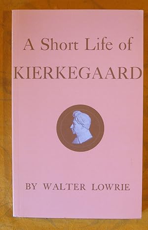 A Short Life of Kierkegaard