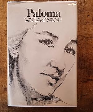 PALOMA: A Story of Love, Heroism, and a Nation in Trouble