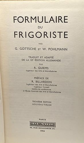 Formulaire du frigoriste - traduit et adapté de la 12e édition allemande par Guiems préface de Bi...