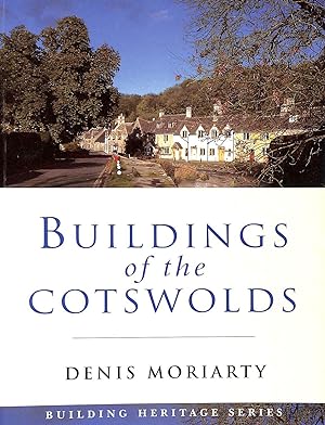 Buildings Of The Cotswolds (Building Heritage)