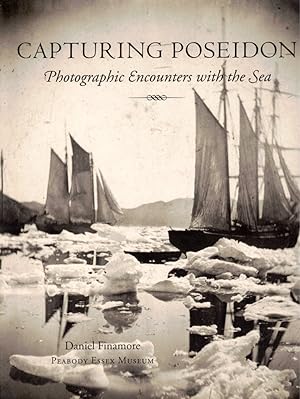 Capturing Poseidon: Photographic Encounters with the Sea