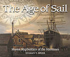 The age of sail : master shipbuilders of the Maritimes