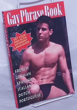 Gay Phrase Book: French, German, Spanish, Italian, Dutch & Portuguese