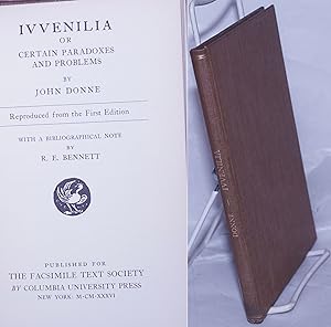 IVVENILIA or Certain Paradoxes and Problems. Reproduced from the First Edition. With a bibliograp...