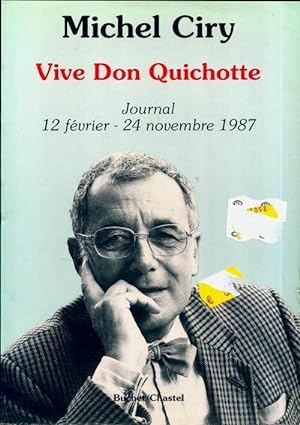 Vive Don Quichotte. Journal - Michel Ciry