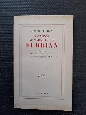 Lettres au Marquis A. de Florian (1779-1793). Correspondance inédite