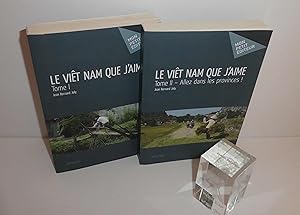 Le Viêt Nam que j'aime. Tome 1 et 2. Mon petit éditeur. 2015.