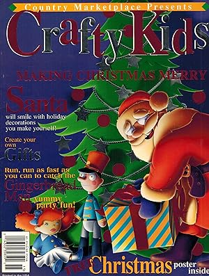 Country Market Place Presents: Crafty Kids; Making Christmas Merry Christmas 1999 Vol. 1 Number 4
