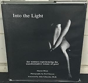 Into the light--: For women experiencing the transformative nature of grief