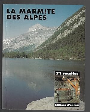La Marmite des Alpes. 71 recettes.