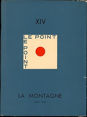 LE POINT XIV LA MONTAGNE Revue Artistique et littéraire paraissant tous les deux mois - troisième...