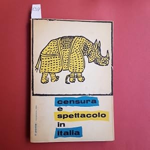 Censura e spettacolo in Italia. Curata da Fernaldo di Giammatteo e Giorgio Moscon. Anno XVII n. 1...