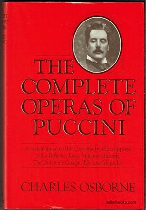 The Complete Operas Of Puccini: A Critical Guide