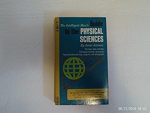 The Intelligent Man's Guide to the Physical Sciences
