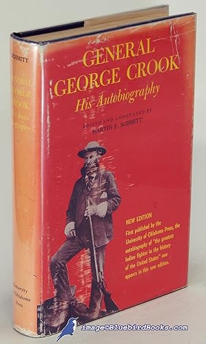 General George Crook: His Autobiography (New Edition)
